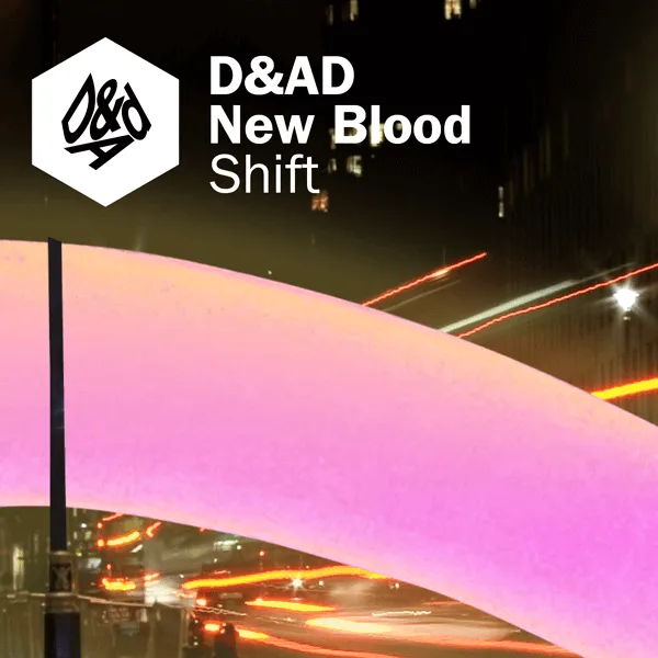 D&AD New Blood Shift 2018 artwork