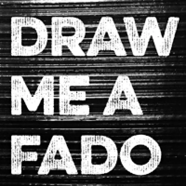 Draw Me A Fado International Call For Artists artwork