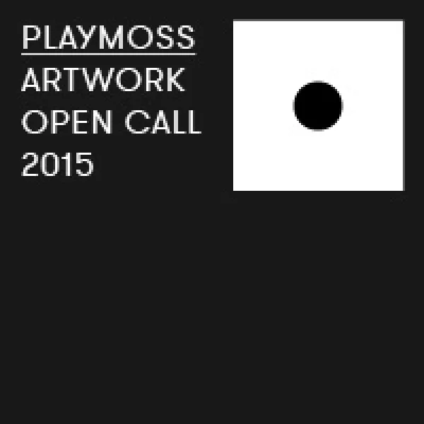 Playmoss Artwork Open Call 2015 artwork