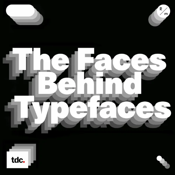 The Faces Behind Typefaces artwork