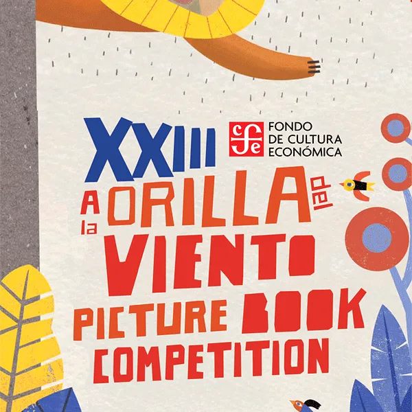 XXIII A La Orilla Del Viento Picture Book Competition artwork
